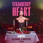 cover: Mira - Strawberry Heart (DJ Dark & Mentol Remix)