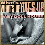 cover: Baby Doll House - What's Up