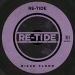 cover: Re-tide - Disco Floor