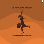 cover: Dj Fabio Deep - Spartacus Vol 3