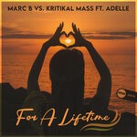 cover: Kritikal Mass|Adelle|Marc B - For A Lifetime