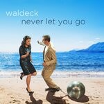 cover: Patrizia Ferrara|Waldeck - Never Let You Go (Beach Club Conviction)