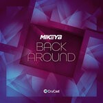 cover: Mikey B - Back Around