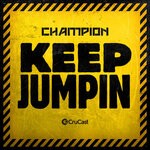 cover: Champion - Keep Jumpin (Explicit)