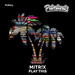 cover: Mitr!x - Play This (Extended Mix)