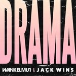 cover: Jack Wins|Wankelmut - Drama