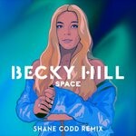 cover: Becky Hill - Space (Shane Codd Remix)