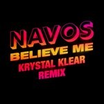 cover: Navos - Believe Me (Krystal Klear Remix)