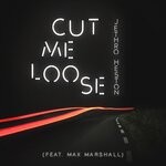 cover: Max Marshall|Jethro Heston|Cardboard Foxes - Cut Me Loose