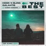 cover: Hook N Sling|Karen Harding|Galantis - The Best (Toby Romeo Remix)