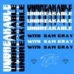 cover: Telykast|Sam Gray - Unbreakable