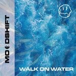 cover: Flyckt|Lucas Nord|Moodshift|Oliver Nelson - Walk On Water