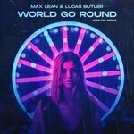 cover: Lucas Butler|MAX LEAN - World Go Round (Koslow Remix)