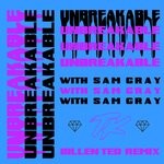 cover: Sam Gray|Telykast - Unbreakable (Billen Ted Remix)