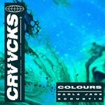 cover: Darla Jade|Crvvcks - Colours (Acoustic)