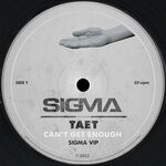 cover: Taet|Sigma - Can't Get Enough (Sigma VIP)