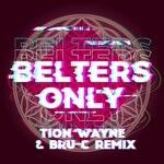 cover: Belters Only|Bru-c|Jazzy|Tion Wayne - Make Me Feel Good (Tion Wayne & Bru-C Remix)