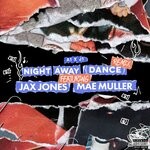 cover: A1 x J1|Mae Muller - Night Away (Dance) (Jax Jones Remix)