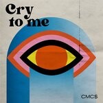 cover: Cmc$ - Cry To Me