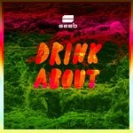 cover: Dagny|Markus Neby|Seeb|Wolfgang Wee - Drink About (Explicit Wolfgang Wee & Markus Neby Remix)