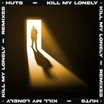 cover: Huts - Kill My Lonely (Remixes)