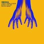 cover: Kelly Kiara|Sigma|Ziezie - Give It To Me (Navos Remix)