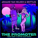 cover: Brittles|Armand Van Helden - The Promoter (Todd Terry X Butter Rush Remix)