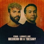 cover: R3hab|Laidback Luke - Weekend On A Tuesday