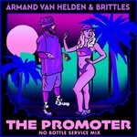 cover: Brittles|Armand Van Helden - The Promoter (No Bottle Service Mix)