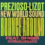 cover: Prezioso|Lizot|New World Sound|Shibui|Paolo Pellegrino|Lotus - Bounce Around