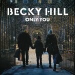 cover: Becky Hill - Only You (From The McDonald's Christmas Advert 2022)