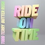 cover: Butter Rush|Todd Terry - Ride On Time