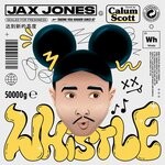 cover: Calum Scott|Jax Jones - Whistle