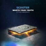 cover: Scooter - Waste Your Youth (The Mixes)