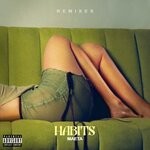 cover: Maeta - Habits (Remixes) (Explicit)