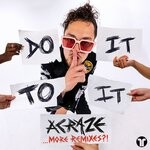 cover: Acraze|Cherish - Do It To It (More Remixes?!)