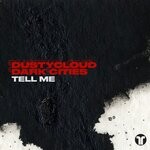 cover: Dark Cities|Dustycloud - Tell Me