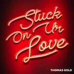 cover: Thomas Gold - Stuck On Ur Love