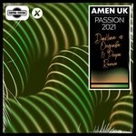 cover: Amen Uk - Passion 2021 (Deekline vs Origin8a & Propa Remix)