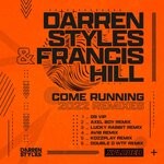 cover: Darren Styles|Francis Hill - Come Running 2022 (Remixes)