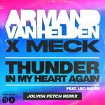 cover: Armand Van Helden|Leo Sayer|Meck - Thunder In My Heart Again (Jolyon Petch Remix)