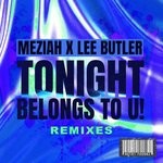 cover: Lee Butler|Meziah - Tonight Belongs To U! (Remixes)