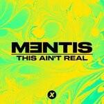 cover: Mentis - This Ain't Real