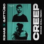 cover: R3hab|Gattuso - Creep (Explicit R3HAB Chill Remix)