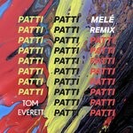 cover: Tom Everett - Patti (Mele Remix)