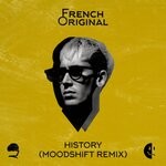 cover: French Original - History (Explicit Moodshift Remix)