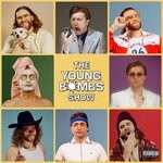 cover: Young Bombs - The Young Bombs Show (Explicit)