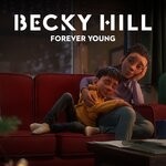 cover: Becky Hill - Forever Young (From The McDonald's Christmas Advert 2020)