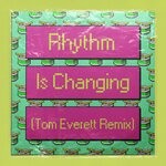 cover: High Contrast|Lowes - Rhythm Is Changing (Tom Everett Remix)