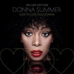 cover: Donna Summer - Love To Love You Donna (Deluxe Edition)